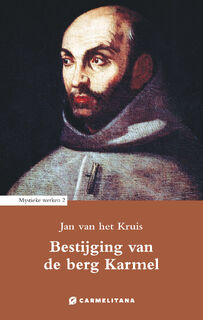Bestijging van de berg Karmel - Jan van het Kruis (ISBN 9789492434302)