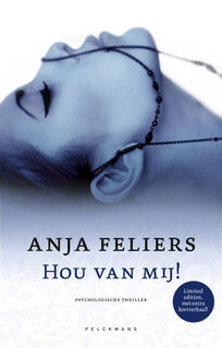 Hou van mij! - speciale editie - Anja Feliers (ISBN 9789463377133)