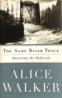 The Same River Twice - Alice Walker (ISBN 9780684814193)