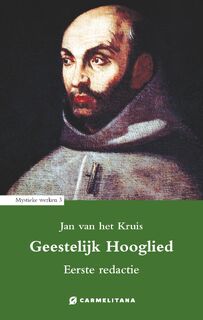 Geestelijk hooglied - Jan van het Kruis (ISBN 9789492434371)