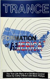 Trance Formation of America - Cathy O'Brien, Mark Philips (ISBN 9780966016543)