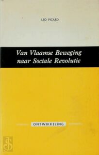 Van Vlaamse Beweging naar sociale revolutie - Leo Picard