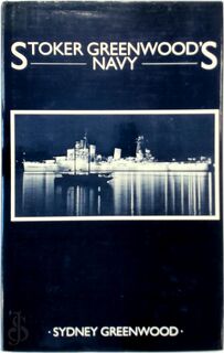Stoker Greenwood's Navy - Sydney Greenwood (ISBN 9780859361156)