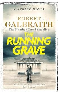 The Running Grave - Robert Galbraith (ISBN 9781408730973)