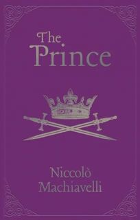 The Prince - Niccolò Machiavelli (ISBN 9781838573676)
