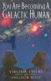 You are Becoming a Galactic Human - Virginia Essene, Washta (Spirit), Sheldon Nidle (ISBN 9780937147085)