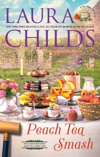 Peach Tea Smash - Laura Childs (ISBN 9780593201015)