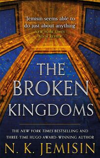 The Broken Kingdoms - N. K. Jemisin (ISBN 9781841498188)
