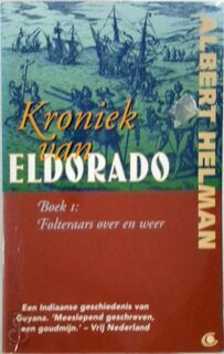 Kroniek van Eldorado, boek 1 - A. Helman (ISBN 9789062657322)