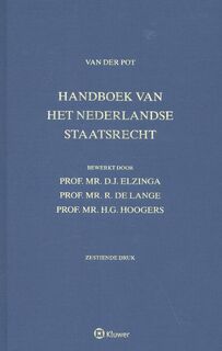 Handboek van het Nederlandse staatsrecht, Van der Pot - van der Pot, D.J. Elzinga, R. de Lange, H.G. Hoogers (ISBN 9789013126464)