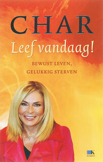 Leef vandaag! - Char (ISBN 9789021514505)