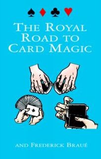 The Royal Road to Card Magic - Jean Hugard (ISBN 9780486408439)
