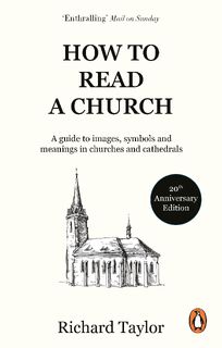 How To Read A Church - Dr Richard Taylor (ISBN 9781846047770)