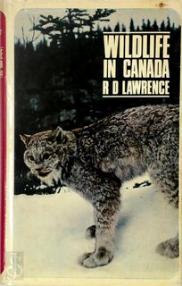 Wild life in Canada - R. D. Lawrence