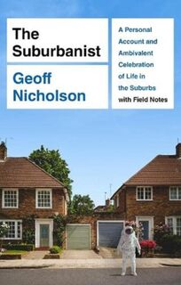 The Suburbanist - Geoff Nicholson (ISBN 9781905128327)