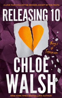 Releasing 10 - Chloe Walsh (ISBN 9780349439341)