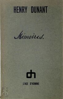 Mémoires - Henry Dunant