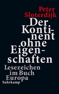 Der Kontinent ohne Eigenschaften - Peter Sloterdijk (ISBN 9783518432143)