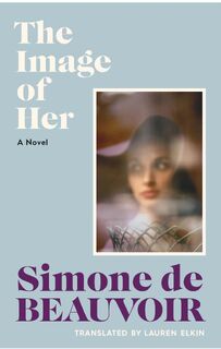 The Image of Her - Simone de Beauvoir (ISBN 9781784879907)