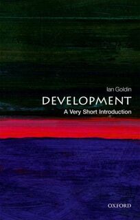Development - Ian (Senior Fellow Goldin (ISBN 9780198736257)