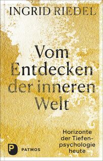 Vom Entdecken der inneren Welt - Ingrid Riedel (ISBN 9783843613729)