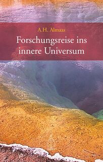 Forschungsreise ins innere Universum - A. H. Almaas (ISBN 9783936855296)