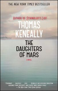 Daughters of Mars - Thomas Keneally (ISBN 9781476734620)