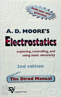 Electrostatics - A. D. Moore, Joseph M. Crowley (ISBN 9781885540041)