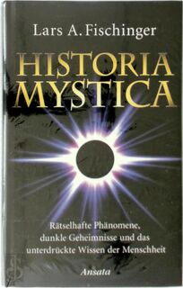 Historia Mystica - Lars A. Fischinger (ISBN 9783778773642)