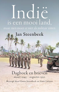 Indië is een mooi land, maar men moet er niet als militair zitten - Hans Luijten, Onno Steenbeek (ISBN 9789464565362)