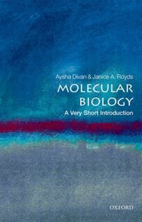 Molecular Biology - Aysha (Associate Professor Divan, Janice (Honorary Senior Research Fellow Royds (ISBN 9780198723882)