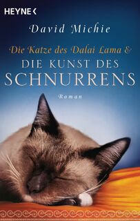 Die Katze des Dalai Lama und die Kunst des Schnurrens - David Michie (ISBN 9783453703926)