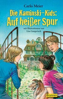 Die Kaminski-Kids: Auf heißer Spur - Carlo Meier (ISBN 9783765519178)