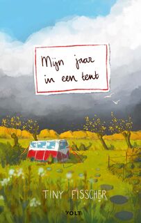Mijn jaar in een tent - Tiny Fisscher (ISBN 9789021421827)