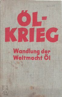 Ölkrieg - Anton Zischka