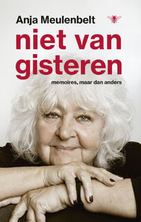 Niet van gisteren - Anja Meulenbelt (ISBN 9789403135175)