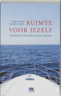 Ruimte voor jezelf - Fred Sterk, Sjoerd Swaen (ISBN 9789021539997)