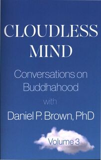 Cloudless Mind - Volume 3 - Daniel P. (Daniel P. Brown) Brown (ISBN 9781591813583)