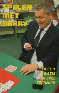 Spelen met Barry 1: basis afspeltechniek - B. Westra, Berry Westra (ISBN 9789074950039)