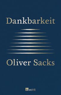 Dankbarkeit - Oliver Sacks (ISBN 9783498064402)
