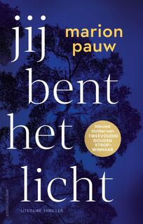 Jij bent het licht - Marion Pauw (ISBN 9789026359996)