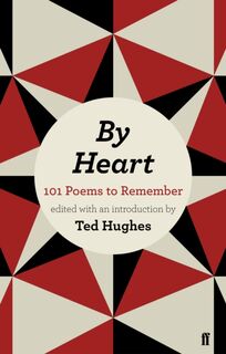 By Heart - Ted Hughes (ISBN 9780571192632)