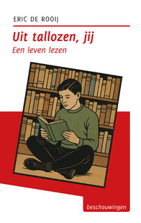 Uit tallozen, jij - Eric de Rooij (ISBN 9789493323858)