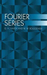 Fourier Series - G. H. Hardy (ISBN 9780486406817)