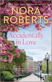 Accidentally in Love - Nora Roberts (ISBN 9781335146137)
