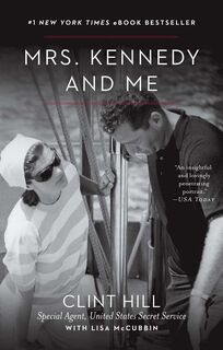 Mrs. Kennedy and Me - Clint Hill, Lisa McCubbin Hill (ISBN 9781451648461)