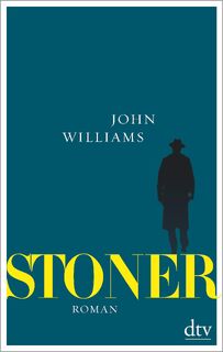 Stoner, Sonderausgabe mit einem umfangreichen Anhang zu Leben und Werk - John Williams (ISBN 9783423282093)