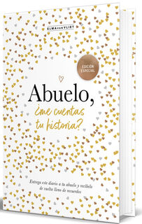 Abuelo, ¿Me Cuentas Tu Historia? (Edición Oficial) / Grandpa Tell Me (Official Edition) - Elma Van Vliet (ISBN 9788401022968)