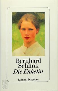 Die Enkelin - Bernhard Schlink (ISBN 9783257071818)
