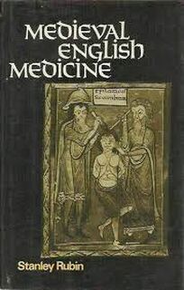 Medieval English Medicine - Stanley Rubin